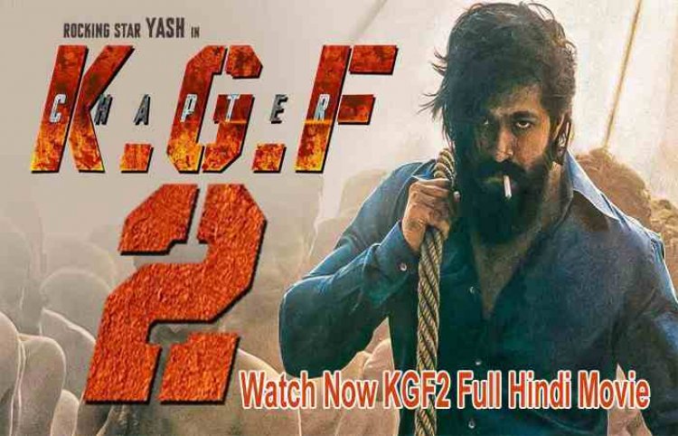 Watch Now KGF2 Full Hindi Movie